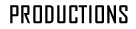 productions